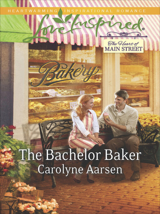 Title details for The Bachelor Baker by Carolyne Aarsen - Available